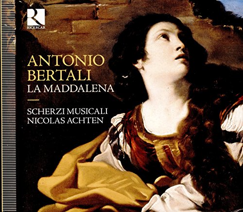 Bertali: La Maddalena von RICERCAR-OUTHERE