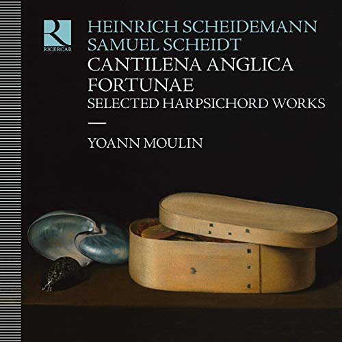 Cantilena Anglica Fortunae - Selected Harpsichord Works by Heinrich Scheidemann & Samuel Scheidt Cantilena Anglica Fortunae - Selected Harpsichord Works by Heinrich Scheidemann & Samuel Scheidt von RICERCAR-OUTHERE