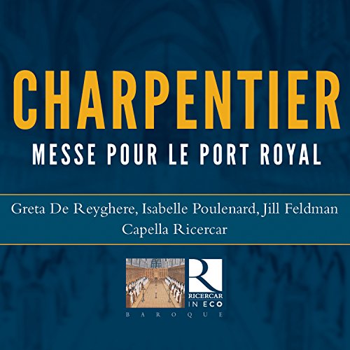 Charpentier: Magnificat / Messe pour le Port Royal / Dixit Dominus / von RICERCAR-OUTHERE