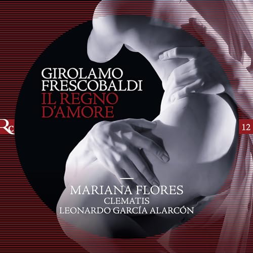 Frescobaldi: Il Regno d'Amore - Lieder & Instrumentalstücke (Ricercar Jubiläumsserie IN ECO) von RICERCAR-OUTHERE