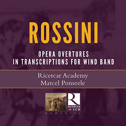 Rossini: Opernouvertüren arr. für Bläserensemble von RICERCAR-OUTHERE