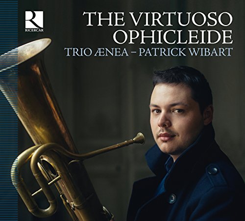 The Virtuoso Ophicleide von RICERCAR-OUTHERE