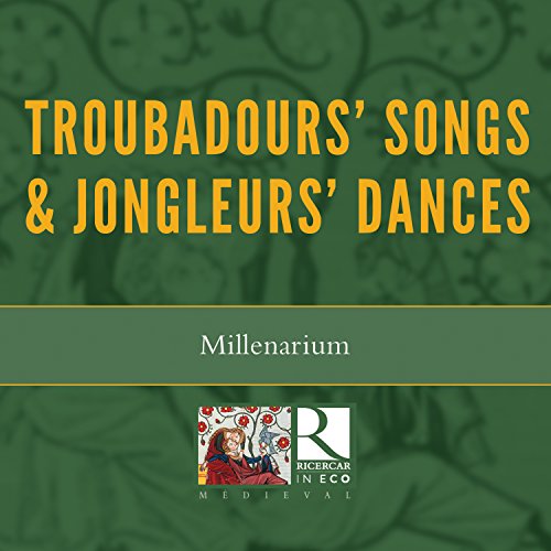 Troubadours' Songs & Jongleurs' Dances von RICERCAR-OUTHERE