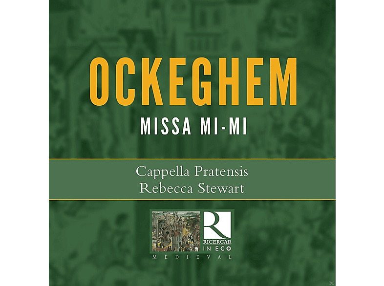 Capella Pratensis, Rebecca Stewart - Missa Mi-Mi (CD) von RICERCAR