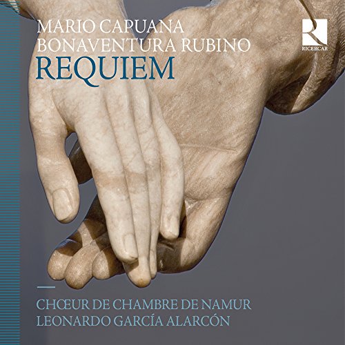 Capuana/Rubino: Requiem / Messa di defonti a 4 / Messa di morti a 5 von RICERCAR