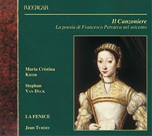 Il Canzoniere - Petrarca-Vertonungen des 17. Jahrhunderts von RICERCAR