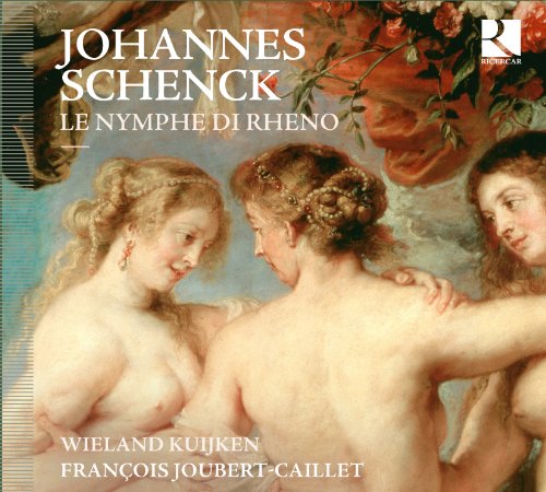 Johann Schenck: Sonaten op.8 Nr.2,3,7,8,11,12 für 2 Gamben "Le Nymphe di Rheno" von RICERCAR