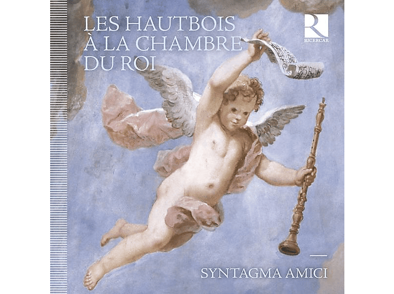 Romain/syntagma Amici Bockler - Les Hautbois à la Chambre du Roi (CD) von RICERCAR