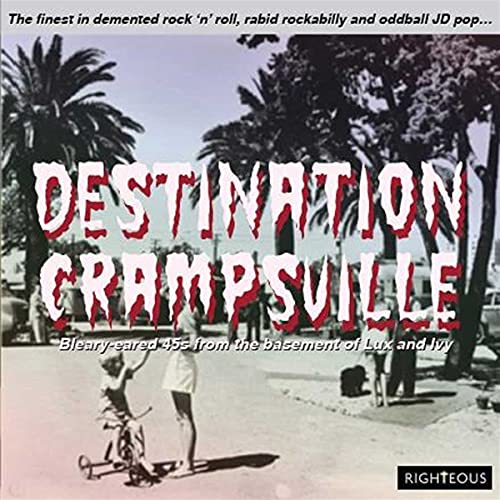 Destination Crampsville: the Finest in Demented Ro von Cherry Red Records