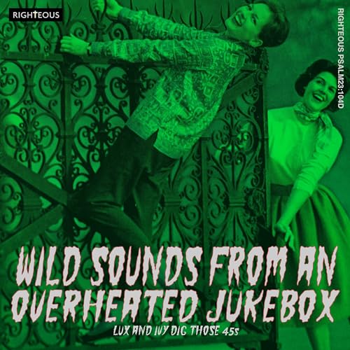 Wild Sounds from An Overheated Jukebox ~ Lux and I von RIGHTEOUS