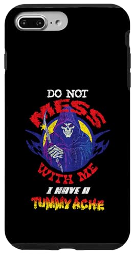 Do Not Mess with Me Tummy Ache Grim Reaper Funny Design Hülle für iPhone 7 Plus/8 Plus Do Not Mess with Me Tummy Ache Grim Reaper Funny Design Hülle für iPhone 7 Plus/8 Plus von RJ Threads