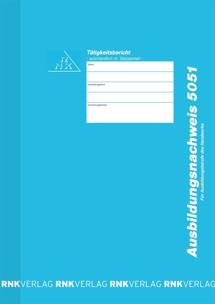 RNK-Verlag Formularbuch Ausbildungsnachweis, wöchentliche/monatliche Eintragu... RNK-Verlag Formularbuch Ausbildungsnachweis, wöchentliche/monatliche Eintragu... von RNK-Verlag