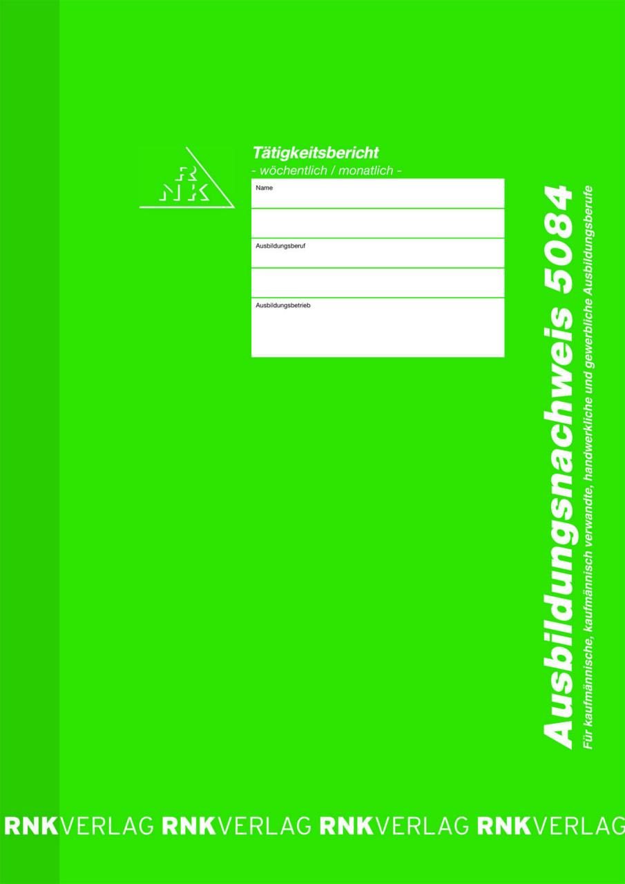 RNK-Verlag Formularbuch Ausbildungsnachweis, wöchentliche/monatliche Eintragu... RNK-Verlag Formularbuch Ausbildungsnachweis, wöchentliche/monatliche Eintragu... von RNK-Verlag
