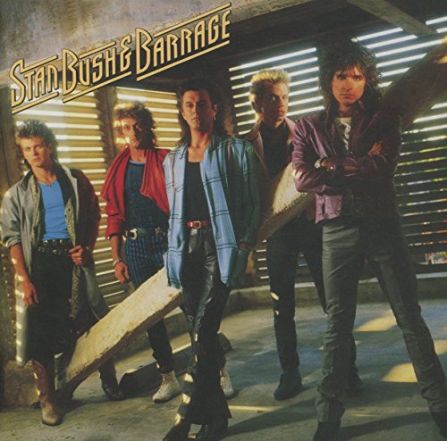 Stan Bush & Barrage (Lim.Collector'S Edit.) von ROCK CANDY