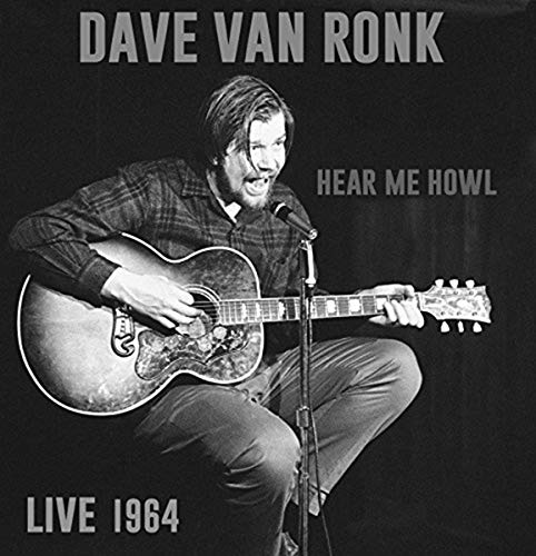 Dave Van Ronk - Hear Me Now - Live 1964 von ROCKBEAT RECORDS