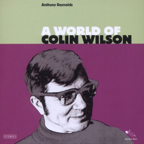 A World of Colin Wilson A World of Colin Wilson von Rocket Girl