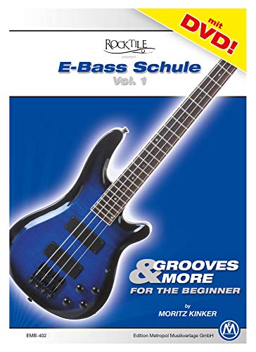 Moritz Kinker Grooves & More E-Bass Schule für Anfänger + DVD Moritz Kinker Grooves & More E-Bass Schule für Anfänger + DVD von ROCKTILE