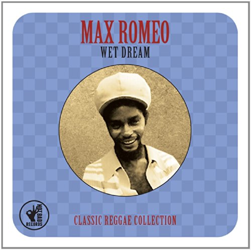 Wet Dream Classic Reggae von ROMEO,MAX