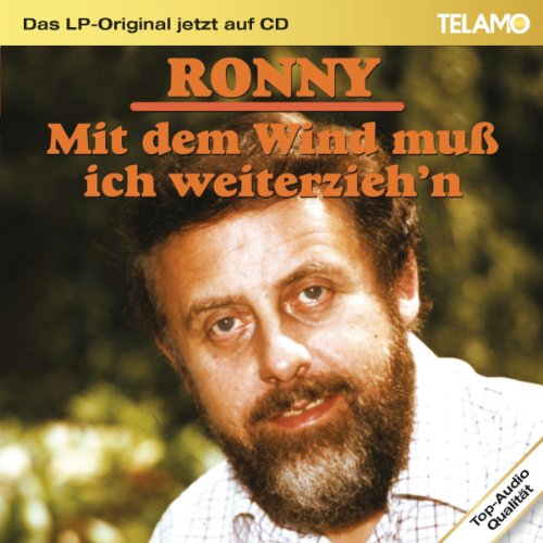 Das Lp-Original Jetzt auf CD: mit dem Wind Muss Ic Das Lp-Original Jetzt auf CD: mit dem Wind Muss Ic von RONNY