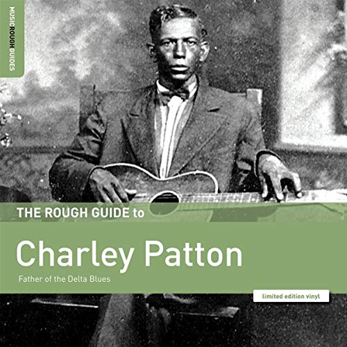 Rough Guide: Charley Patton [Vinyl LP] von ROUGH GUIDE