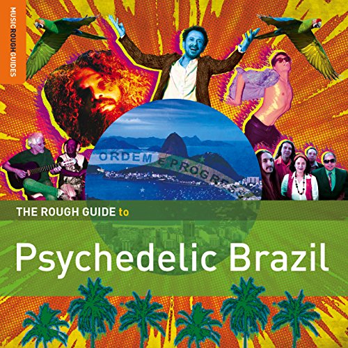 Rough Guide: Psychedelic Brazil (+ von ROUGH GUIDE