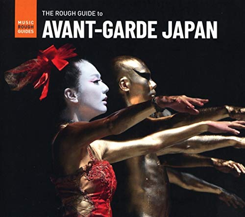 The Rough Guide To Avant-Garde Japan von ROUGH GUIDE