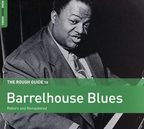 The Rough Guide To Barrelhouse Blues von ROUGH GUIDE