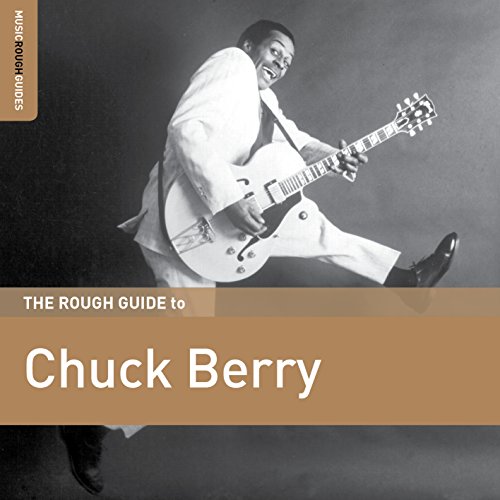 The Rough Guide To Chuck Berry The Rough Guide To Chuck Berry von ROUGH GUIDE