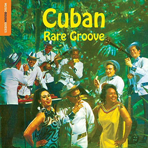 The Rough Guide To Cuban Rare Groove von ROUGH GUIDE