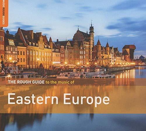 The Rough Guide To Eastern Europe von ROUGH GUIDE