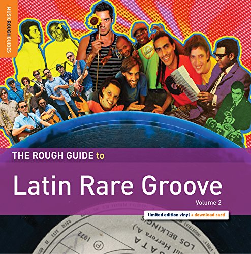 The Rough Guide To Latin Rare Groove (Volume 2) von ROUGH GUIDE