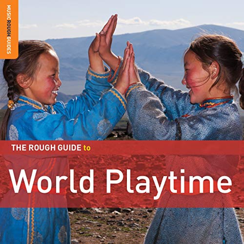 The Rough Guide To World Music Playtime **2xCD Special Edition** The Rough Guide To World Music Playtime **2xCD Special Edition** von ROUGH GUIDE