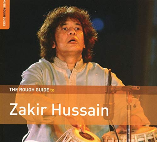 The Rough Guide To Zakir Hussain von ROUGH GUIDE