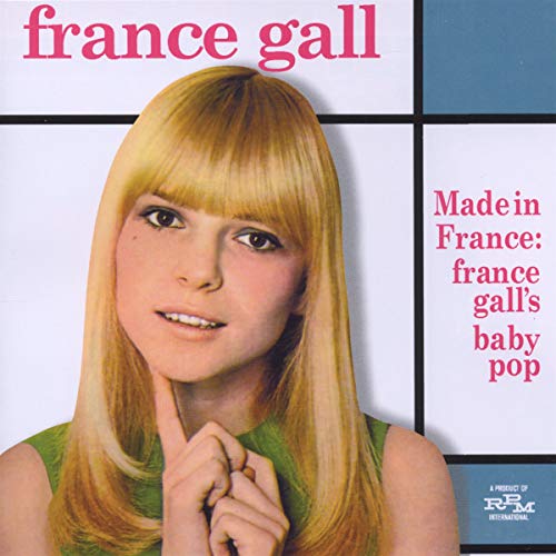 Made in France: France Gall's Baby Pop Made in France: France Gall's Baby Pop von RPM