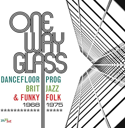 One Way Glass-Dancefloor Prog,Brit Jazz & Funky One Way Glass-Dancefloor Prog,Brit Jazz & Funky von RPM
