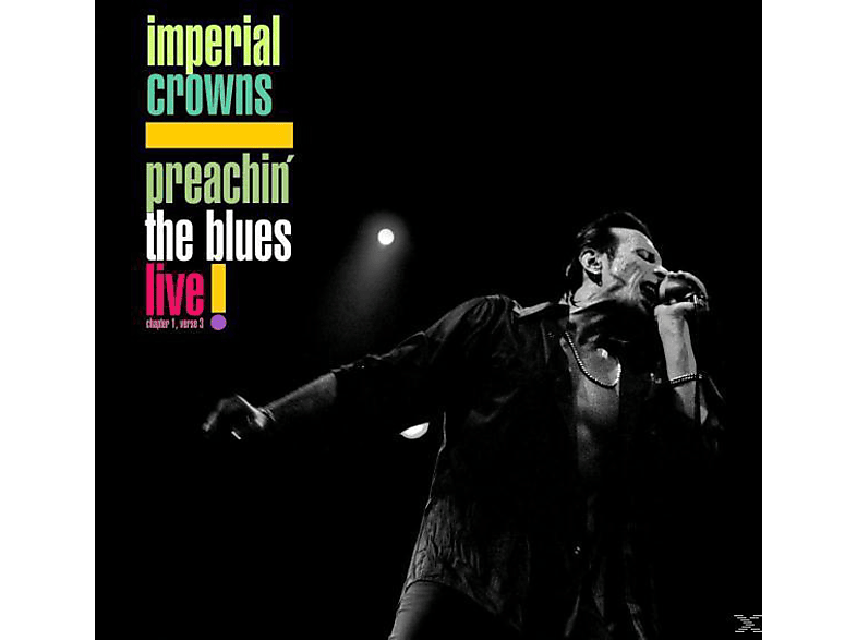 Imperial Crowns - Preachin' The Blues-Live! (CD) von RUF RECORD