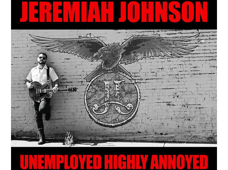 Johnson Jeremiah - Unemployed Highly Annoyed (CD) von RUF RECORD