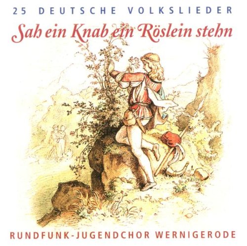 Sah Ein Knab Ein Röslein Stehn von RUNDFUNK JUGENDCHOR