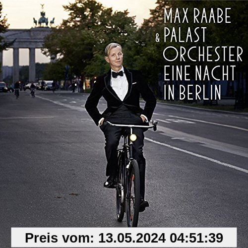 Eine Nacht in Berlin von Raabe, Max & Palast Orchester