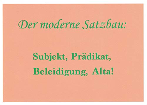 Rabenmütter Postkarte Sprüche & Humor Der moderne Satzbau: Subjekt, Prädikat, von Rabenmütter