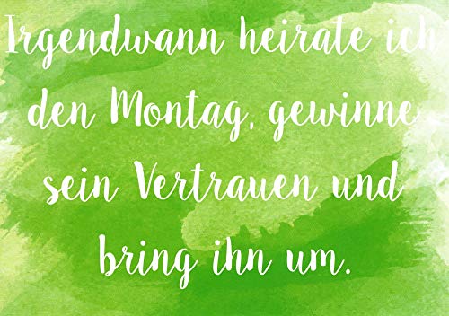 Rabenmütter Postkarte Sprüche & Humor Irgendwann heirate ich den Montag, gewinne sein ... von Rabenmütter