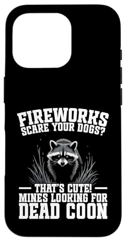 Coon Hunting Coonhound Feuerwerk Coonhunter Waschbärjäger Hülle für iPhone 16 Pro Coon Hunting Coonhound Feuerwerk Coonhunter Waschbärjäger Hülle für iPhone 16 Pro von Raccoon Hunting Outfit For Coonhunter & Enthusiast