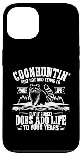 Coonhunter Add Life Waschbärjäger Waschbär Jagd Hülle für iPhone 13 Coonhunter Add Life Waschbärjäger Waschbär Jagd Hülle für iPhone 13 von Raccoon Hunting Outfit For Coonhunter & Enthusiast