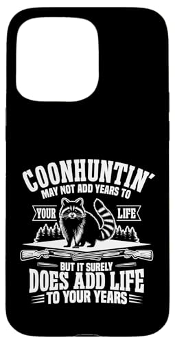 Coonhunter Add Life Waschbärjäger Waschbär Jagd Hülle für iPhone 15 Pro Max Coonhunter Add Life Waschbärjäger Waschbär Jagd Hülle für iPhone 15 Pro Max von Raccoon Hunting Outfit For Coonhunter & Enthusiast