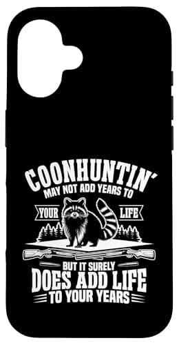 Coonhunter Add Life Waschbärjäger Waschbär Jagd Hülle für iPhone 16 Coonhunter Add Life Waschbärjäger Waschbär Jagd Hülle für iPhone 16 von Raccoon Hunting Outfit For Coonhunter & Enthusiast