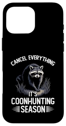 Coonhunting Coonhound Stornieren Raccoon Hunting Coonhunter Hülle für iPhone 16 Pro Max Coonhunting Coonhound Stornieren Raccoon Hunting Coonhunter Hülle für iPhone 16 Pro Max von Raccoon Hunting Outfit For Coonhunter & Enthusiast
