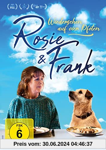 Rosie & Frank – Wiedersehen auf vier Pfoten von Rachael Moriarty