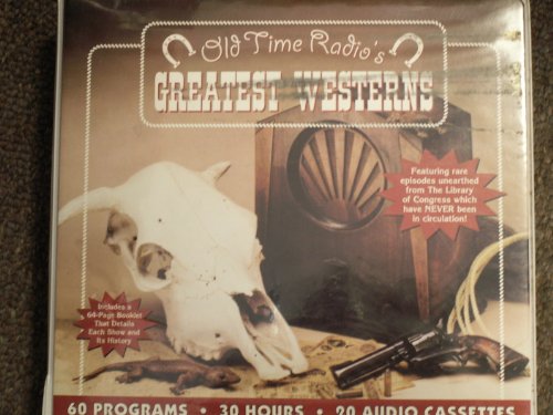 Old Time Radio: Greatest Westerns [Musikkassette] von Radio Spirits