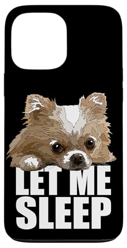 Chihuahua, langes Haar, lass mich schlafen, Chiwawa Hundeliebhaber Hülle für iPhone 13 Pro Max Chihuahua, langes Haar, lass mich schlafen, Chiwawa Hundeliebhaber Hülle für iPhone 13 Pro Max von Raf THE ARTIST Designs