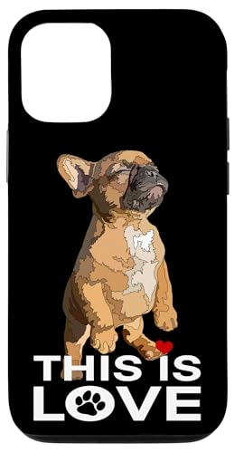 Frenchie Dog This Is Love, Brauner französischer Bulldoggenwelpenliebhaber Hülle für iPhone 12/12 Pro Frenchie Dog This Is Love, Brauner französischer Bulldoggenwelpenliebhaber Hülle für iPhone 12/12 Pro von Raf THE ARTIST Designs